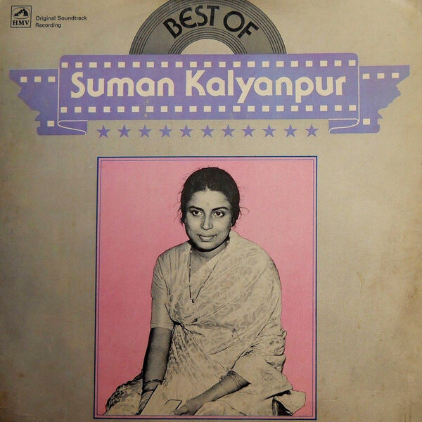 Best Of Suman Kalyanpur;vinyl_record gramophone house