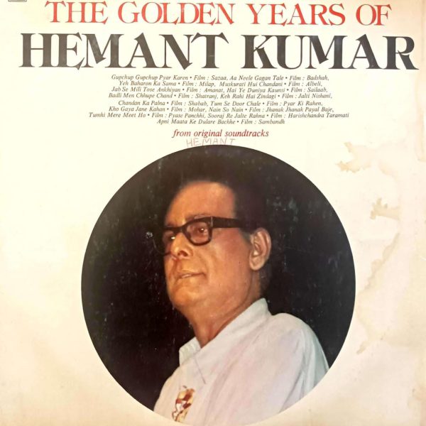 The Golden Years Of Hemant Kumar;vinyl_record gramophone house