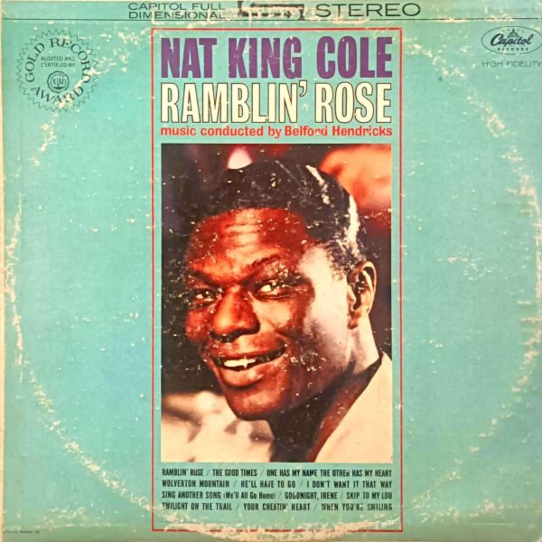 Nat King Cole ,Ramblin' Rose:vinyl_record gramophone house