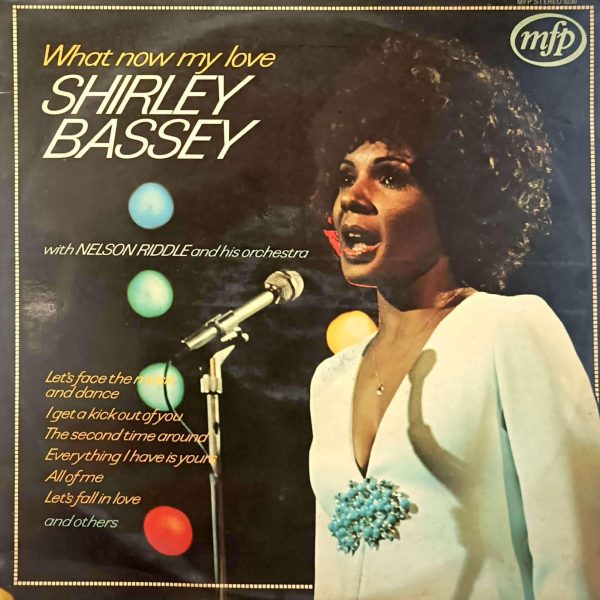 Shirley Bassey With Nelson Riddle And His Orchestra – What Now My Love;vinyl_record gramophone house