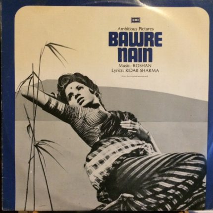 Bawre Nain, Roshan, Kidar Sharma, Vinyl Record, Lp