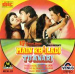 Main Khiladi Tu Anari;audio_cd gramophone house