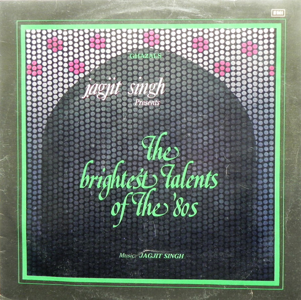 Jagjit Singh – The Brightest Talents Of The 80's - Lp Record