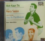 Woh Kaun Thi / Mera Saaya / Aap Ki Parchhaiyan;audio_cd gramophone house